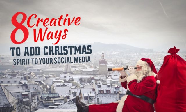Creative Ways To Add Christmas Spirit To Your Social Media